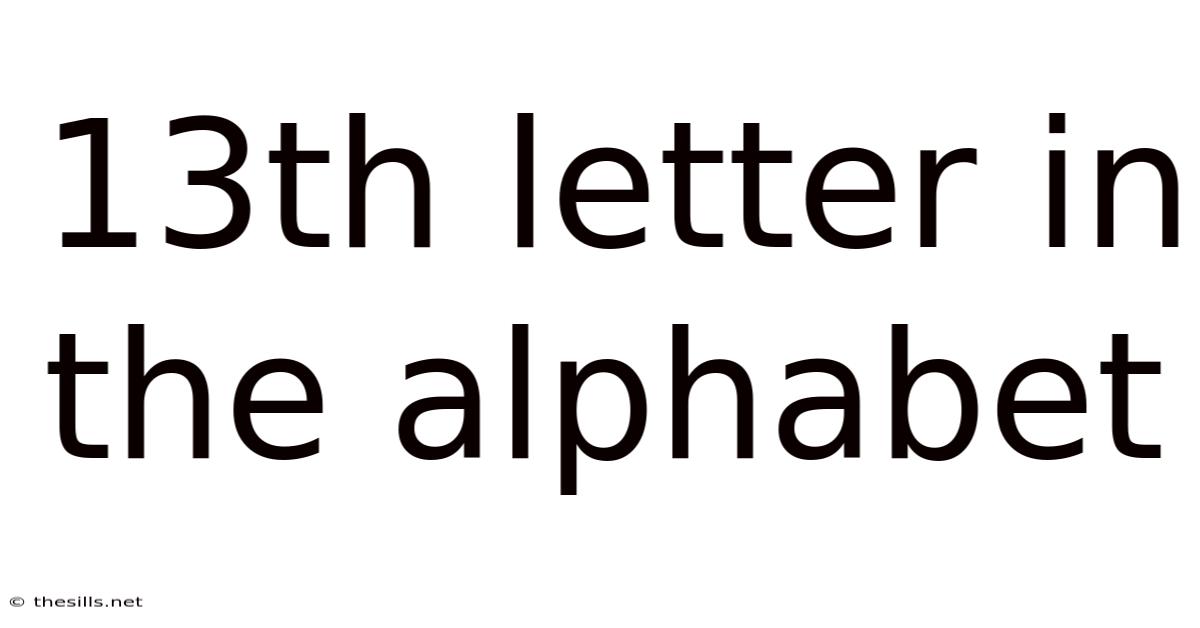 13th Letter In The Alphabet
