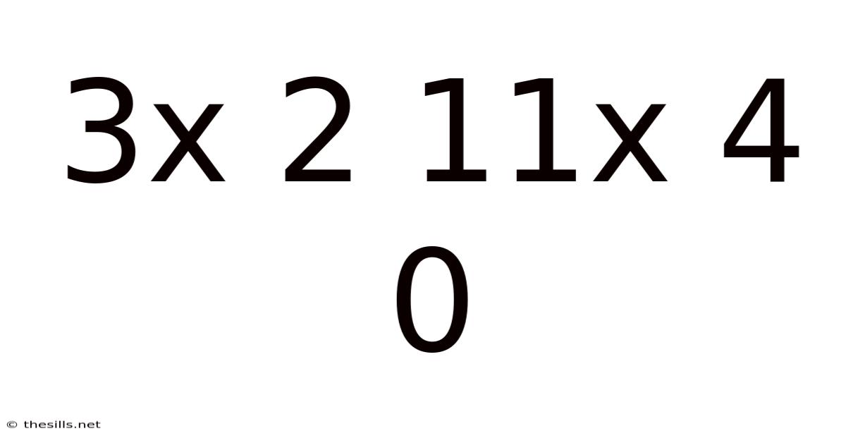 3x 2 11x 4 0