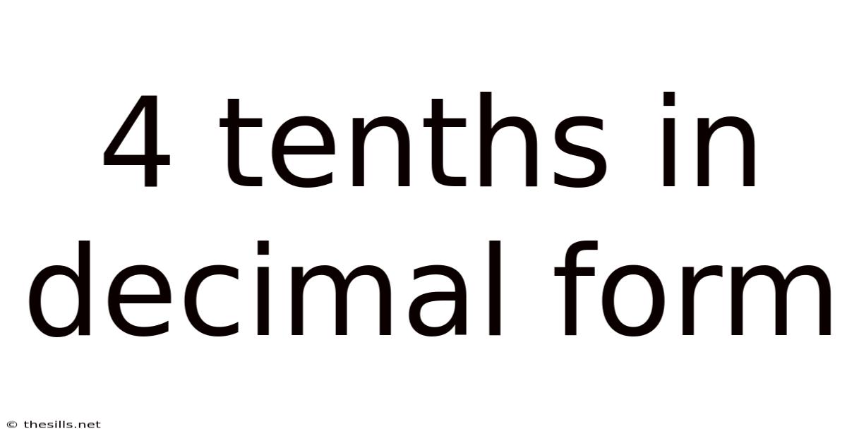 4 Tenths In Decimal Form