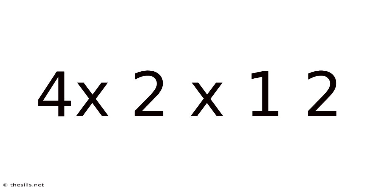 4x 2 X 1 2