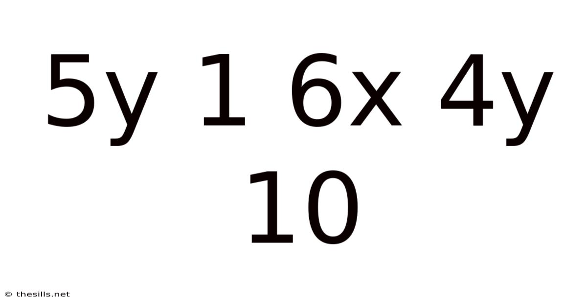 5y 1 6x 4y 10