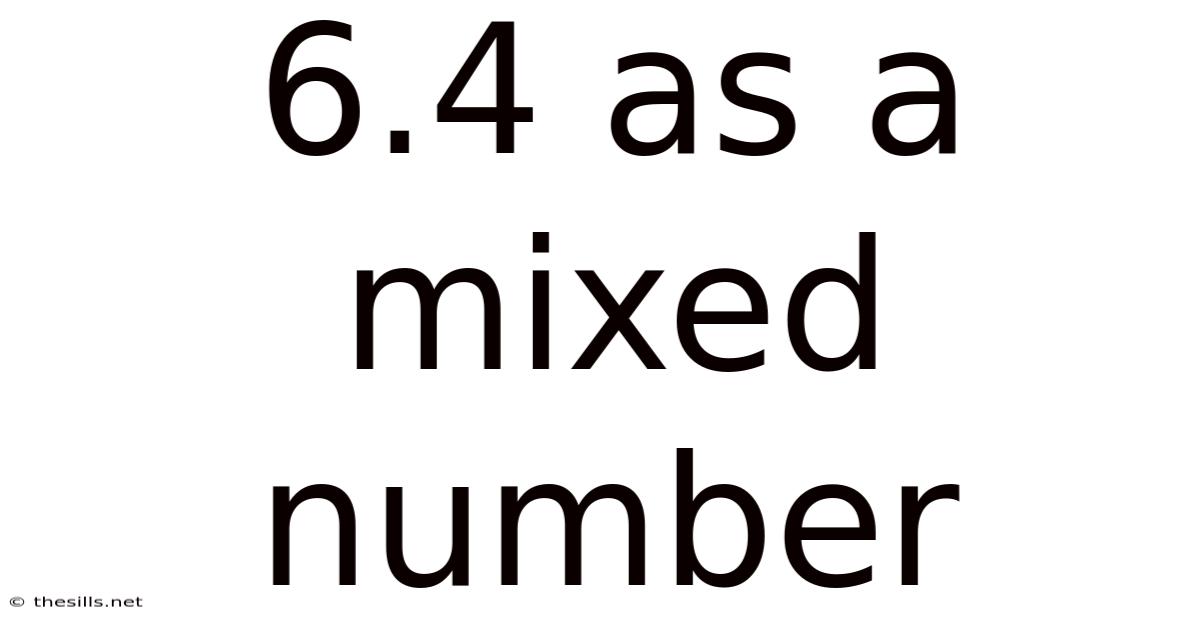 6.4 As A Mixed Number