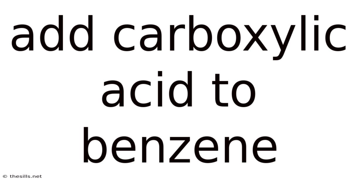 Add Carboxylic Acid To Benzene