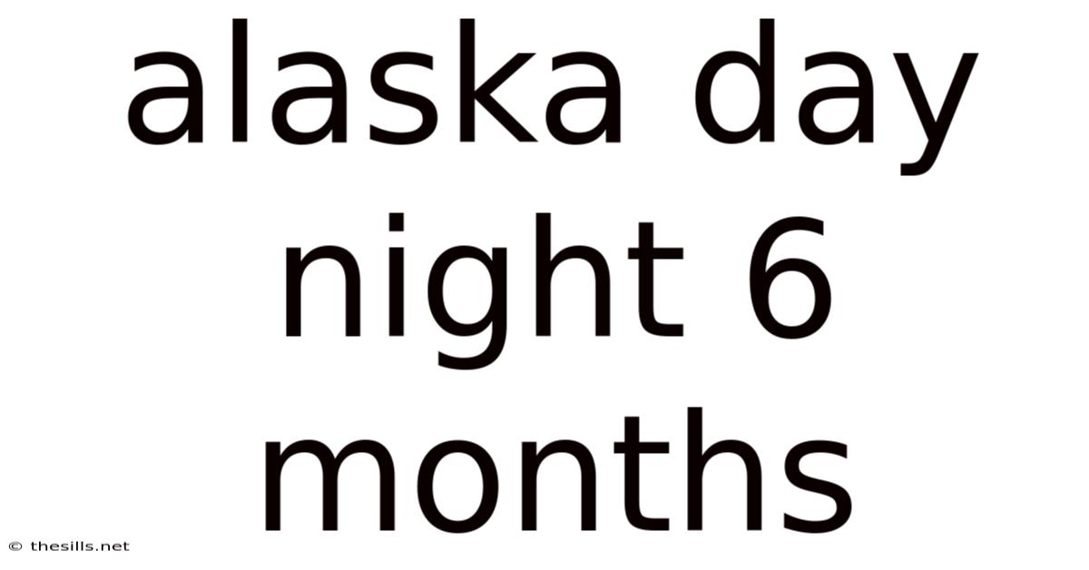 Alaska Day Night 6 Months