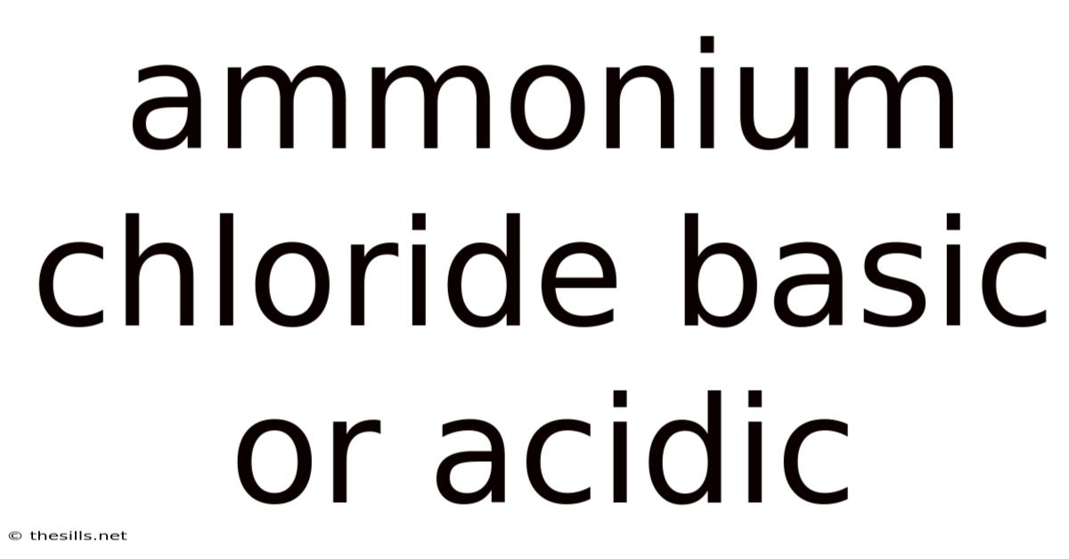 Ammonium Chloride Basic Or Acidic