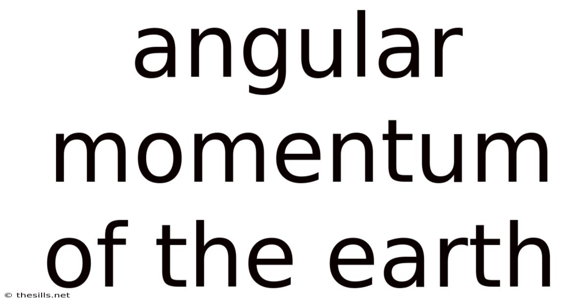 Angular Momentum Of The Earth