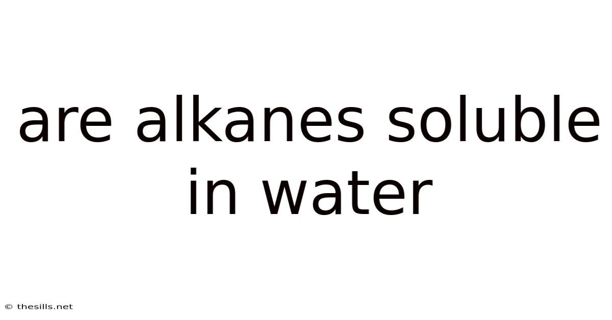 Are Alkanes Soluble In Water