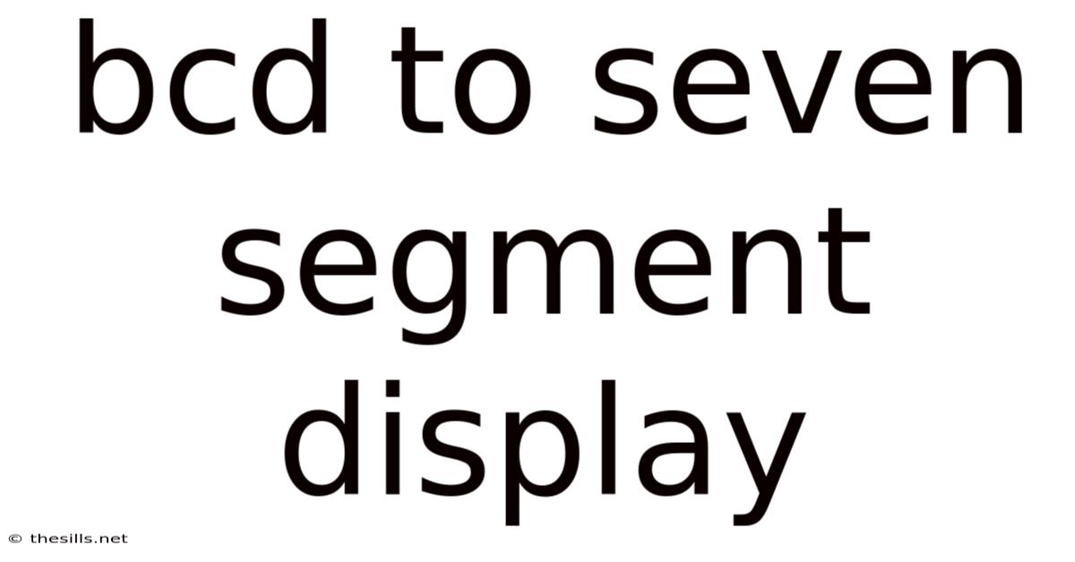 Bcd To Seven Segment Display