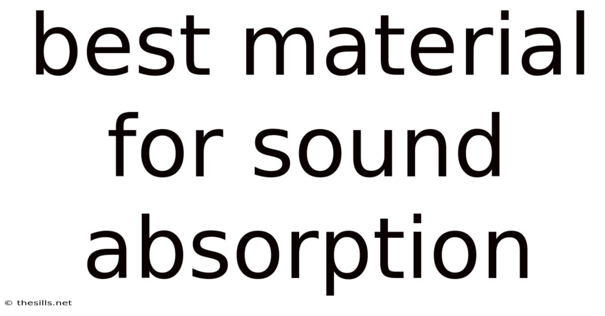 Best Material For Sound Absorption