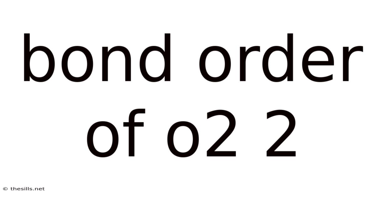 Bond Order Of O2 2
