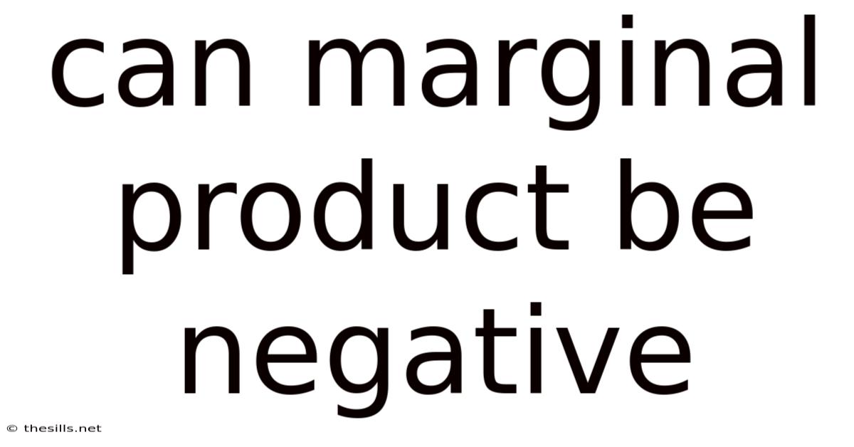 Can Marginal Product Be Negative