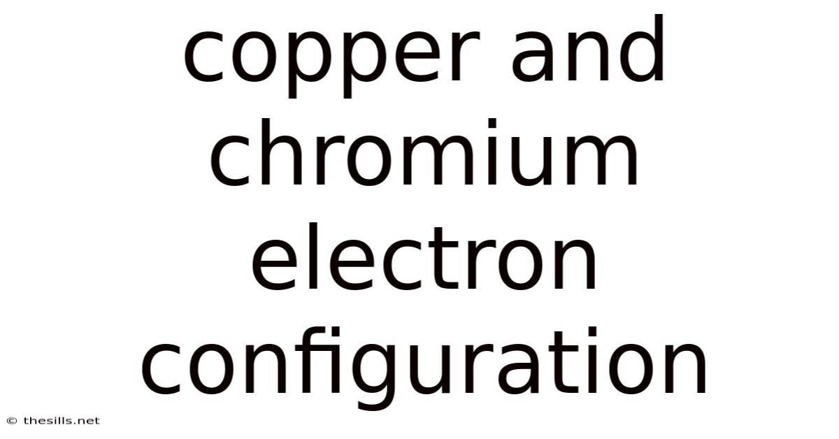 Copper And Chromium Electron Configuration