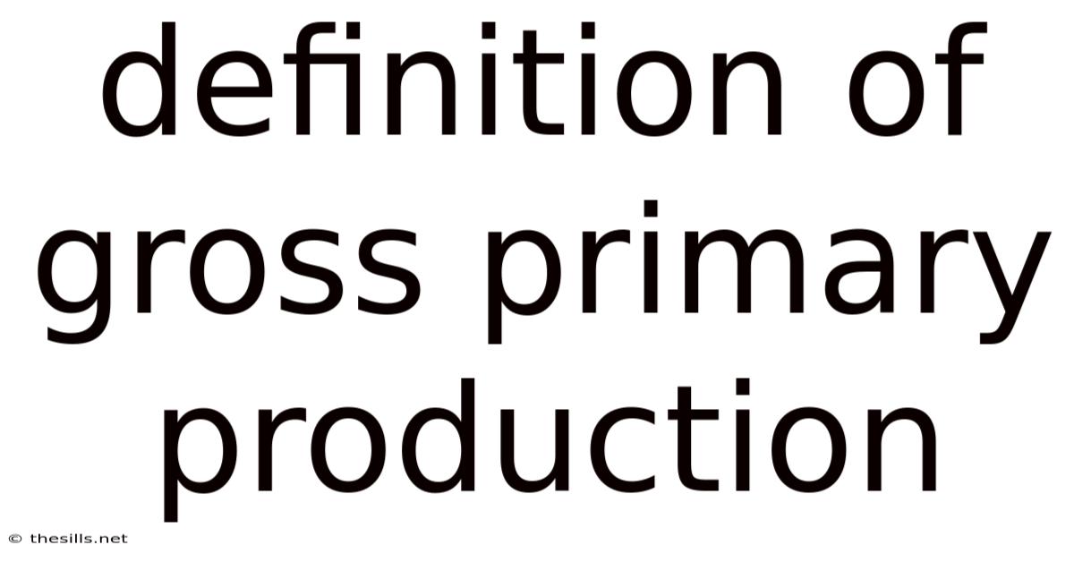 Definition Of Gross Primary Production