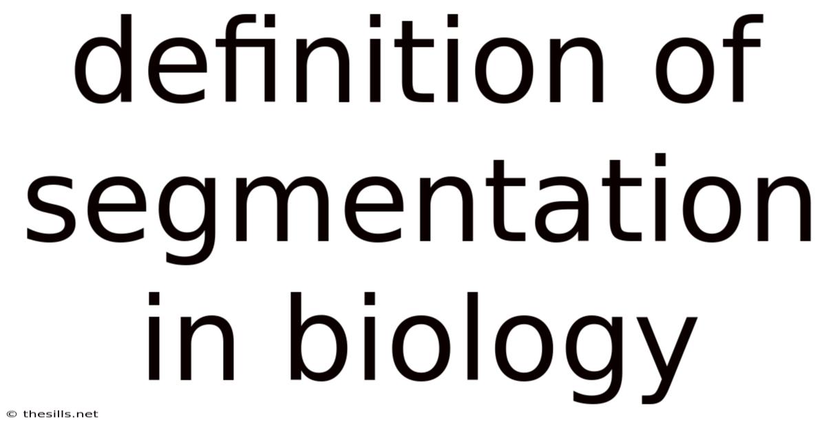 Definition Of Segmentation In Biology