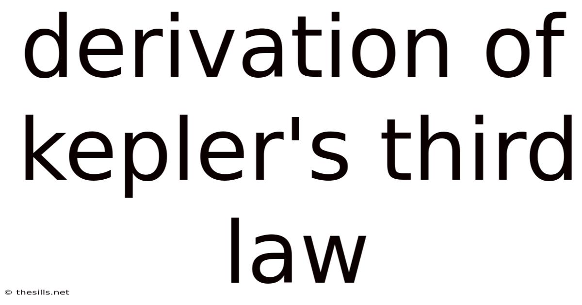 Derivation Of Kepler's Third Law