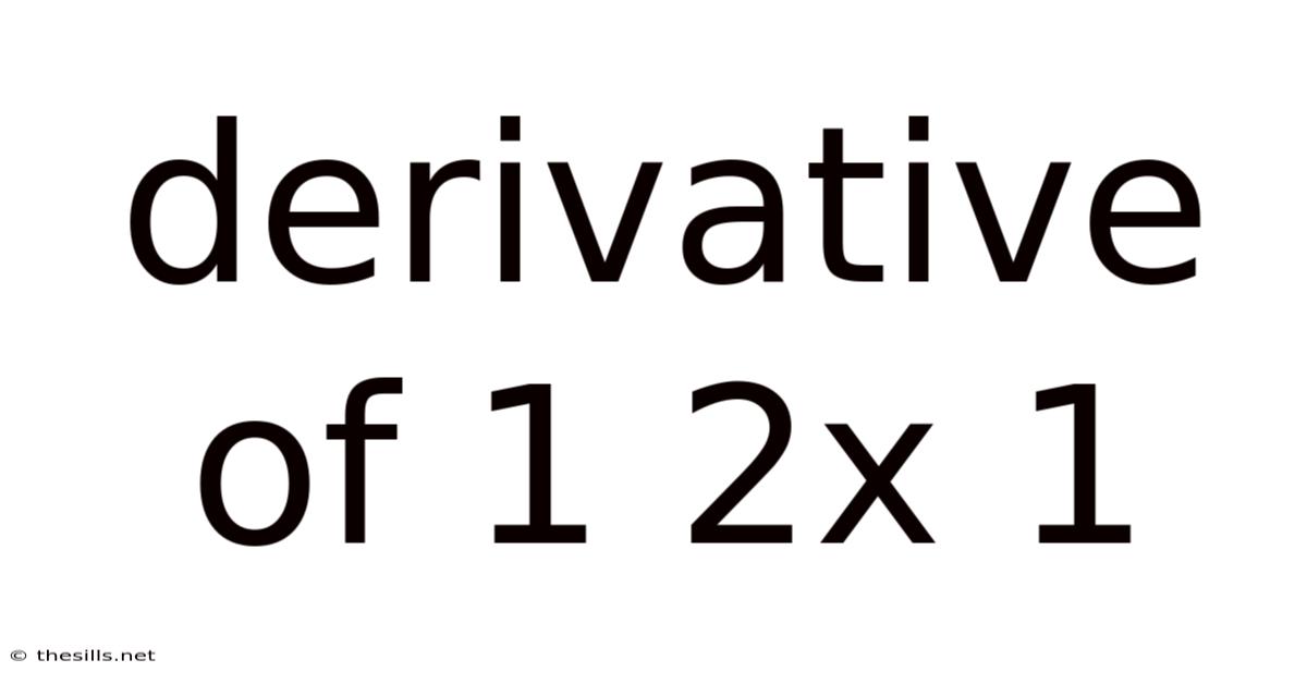 Derivative Of 1 2x 1