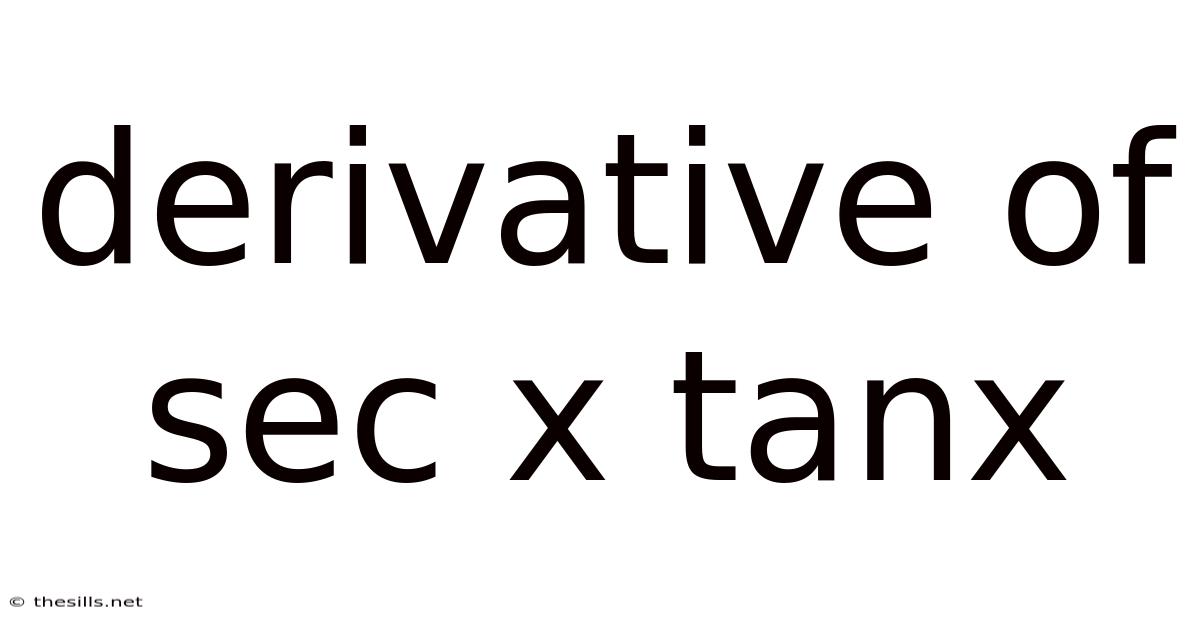 Derivative Of Sec X Tanx