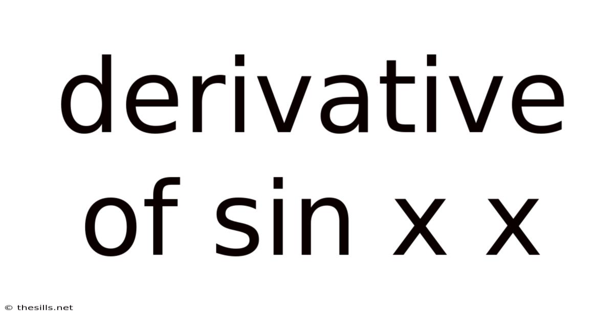 Derivative Of Sin X X
