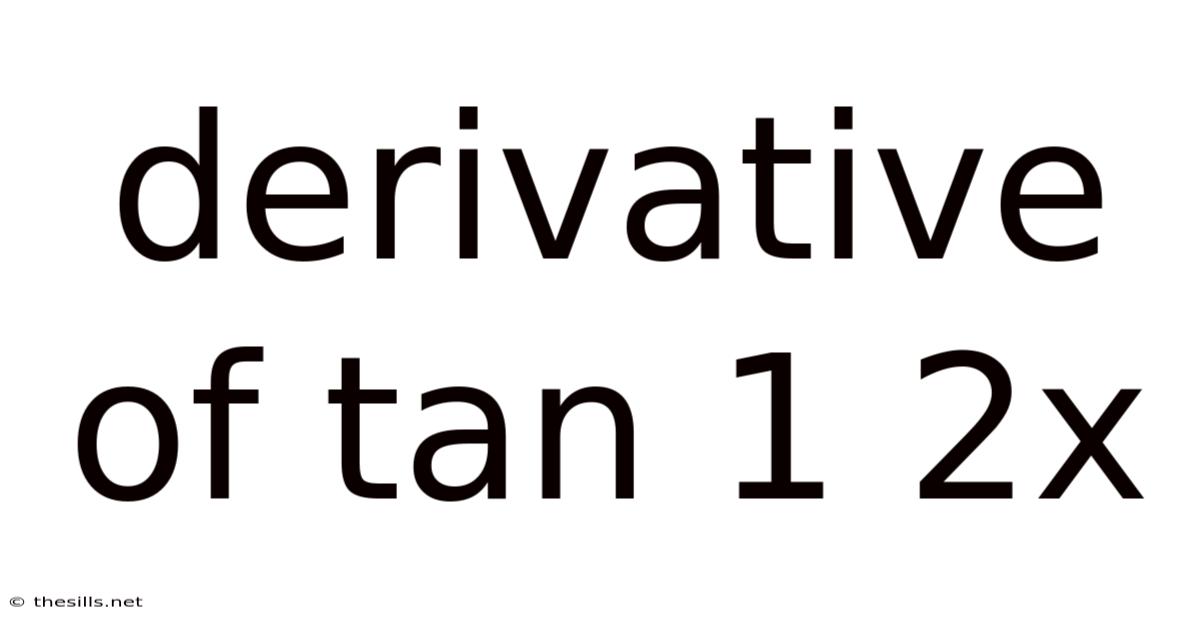Derivative Of Tan 1 2x