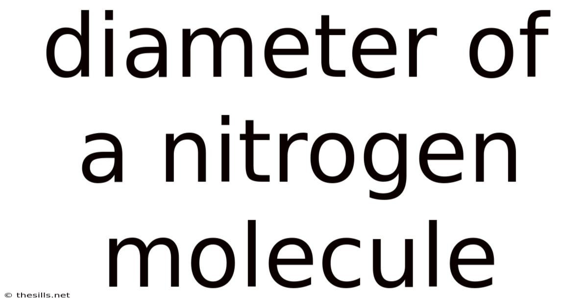 Diameter Of A Nitrogen Molecule