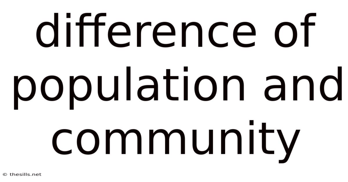 Difference Of Population And Community