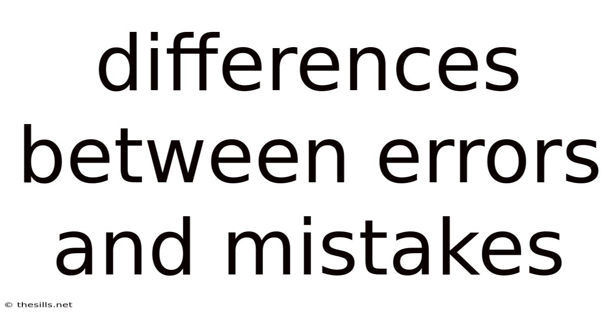 Differences Between Errors And Mistakes
