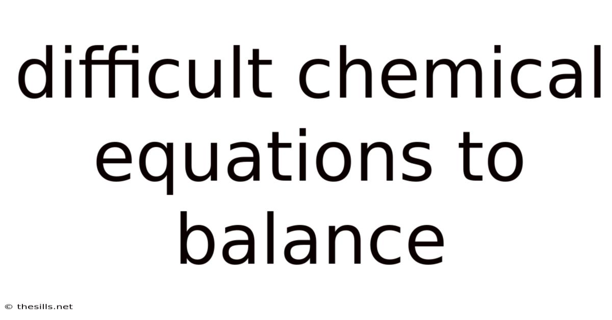 Difficult Chemical Equations To Balance