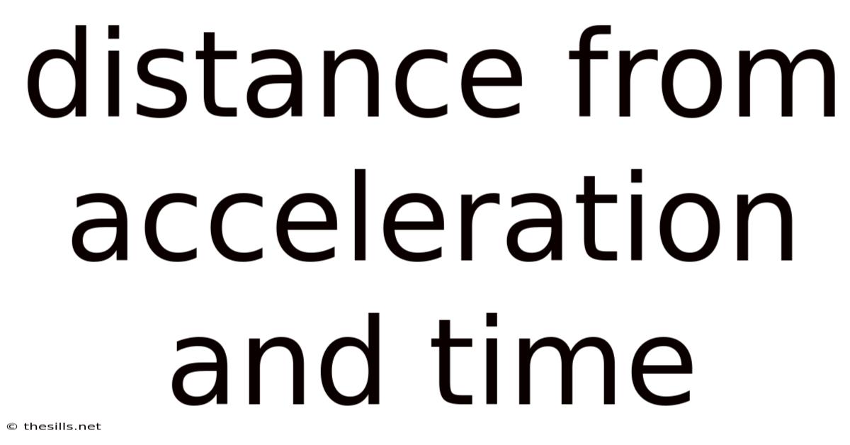 Distance From Acceleration And Time