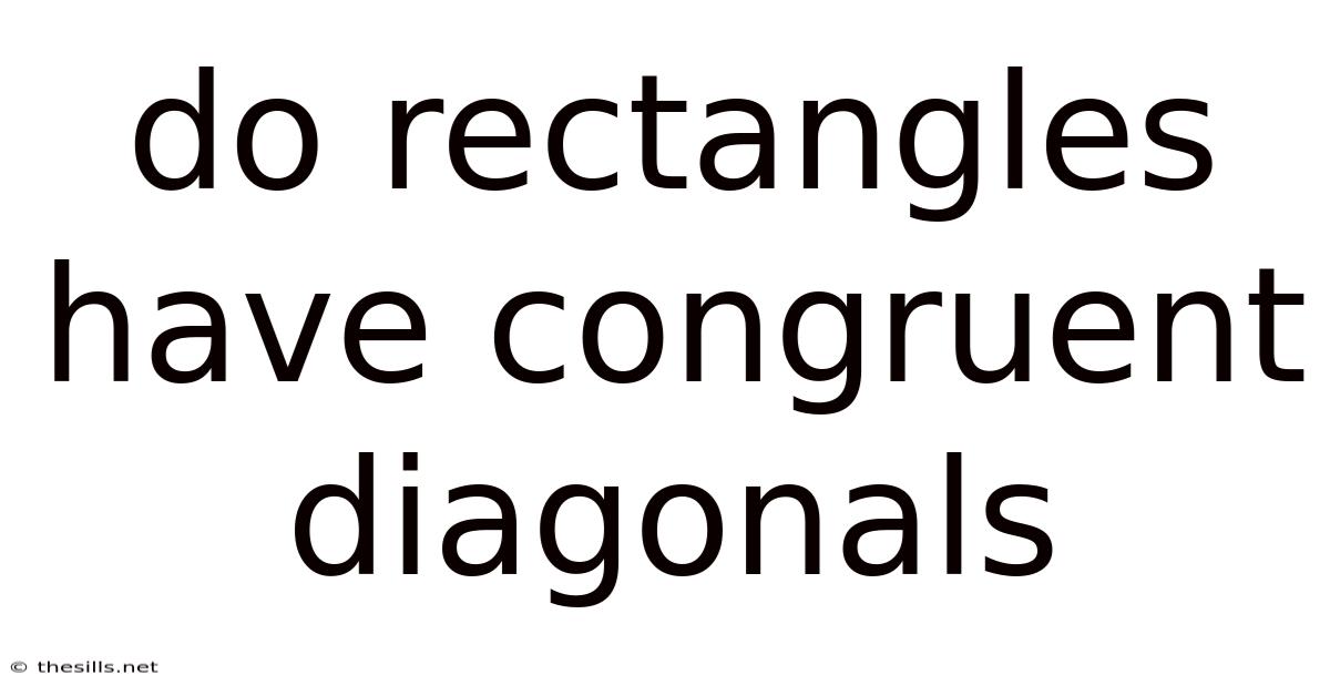 Do Rectangles Have Congruent Diagonals