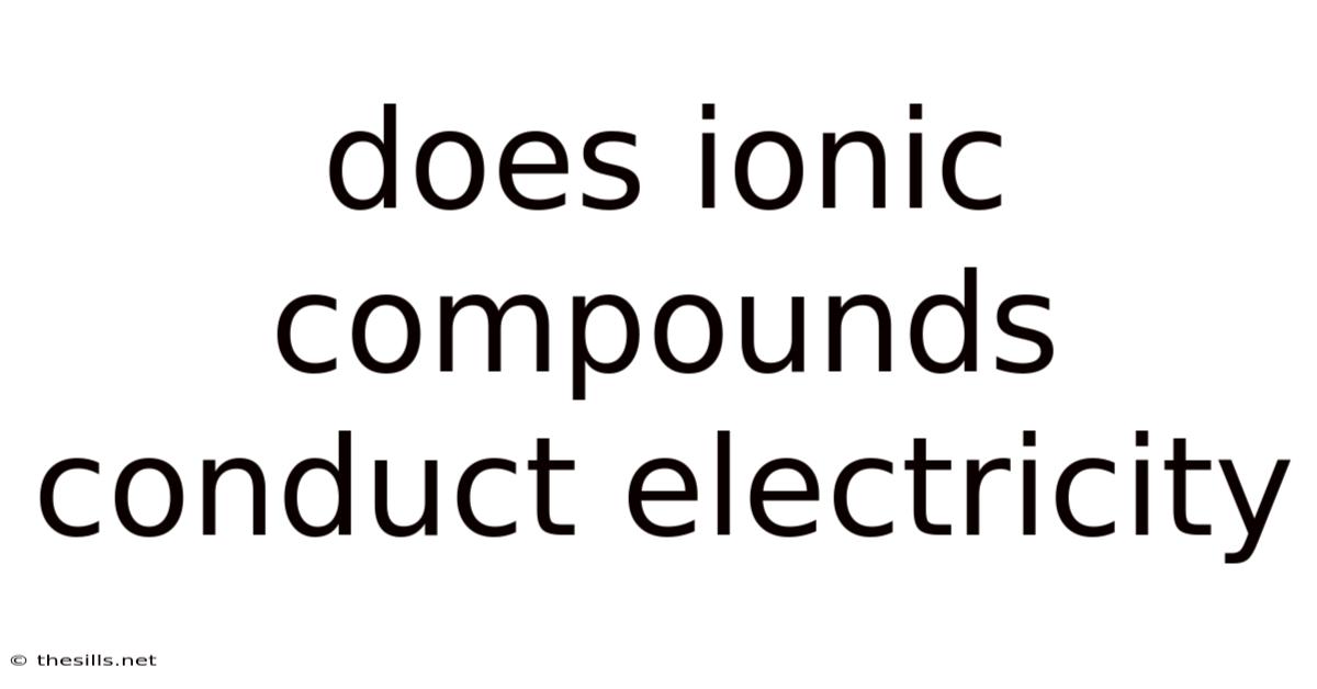 Does Ionic Compounds Conduct Electricity