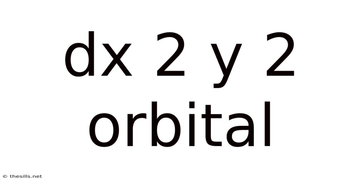 Dx 2 Y 2 Orbital