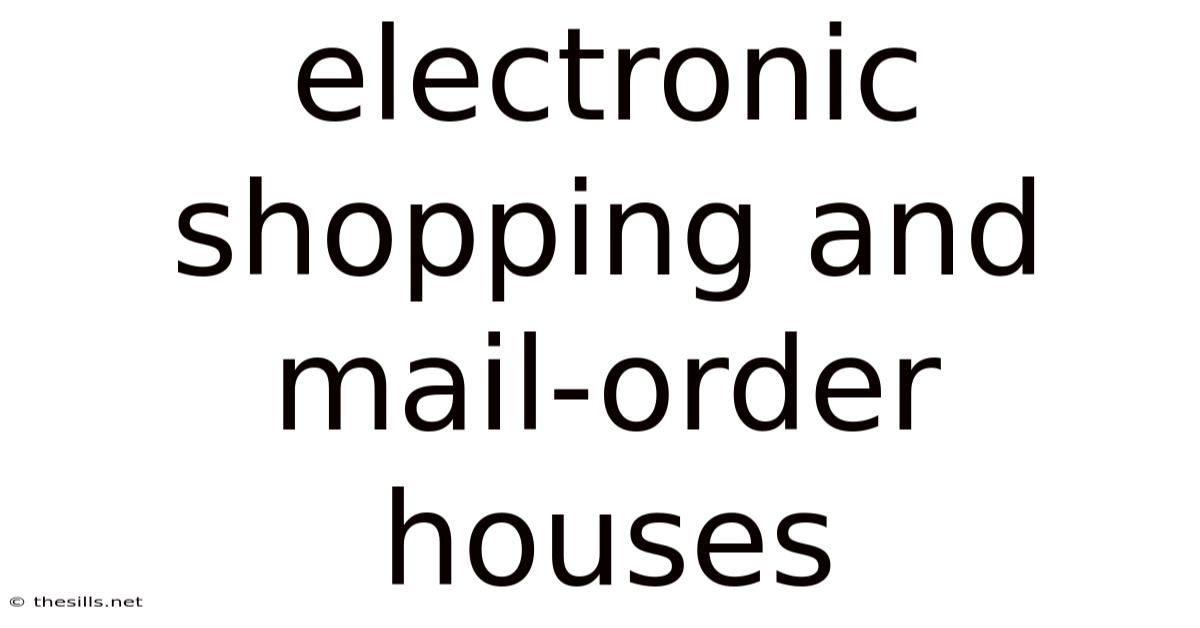 Electronic Shopping And Mail-order Houses