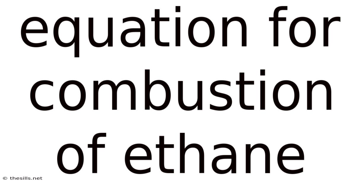 Equation For Combustion Of Ethane