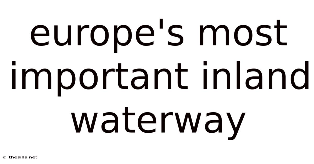 Europe's Most Important Inland Waterway