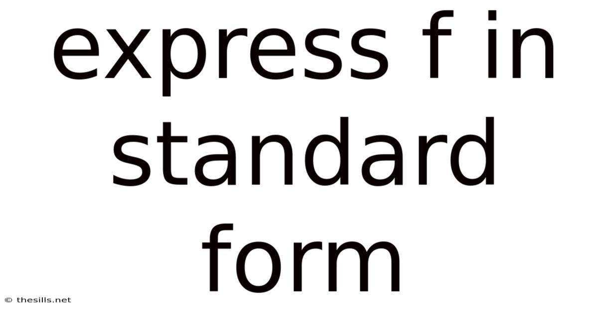 Express F In Standard Form