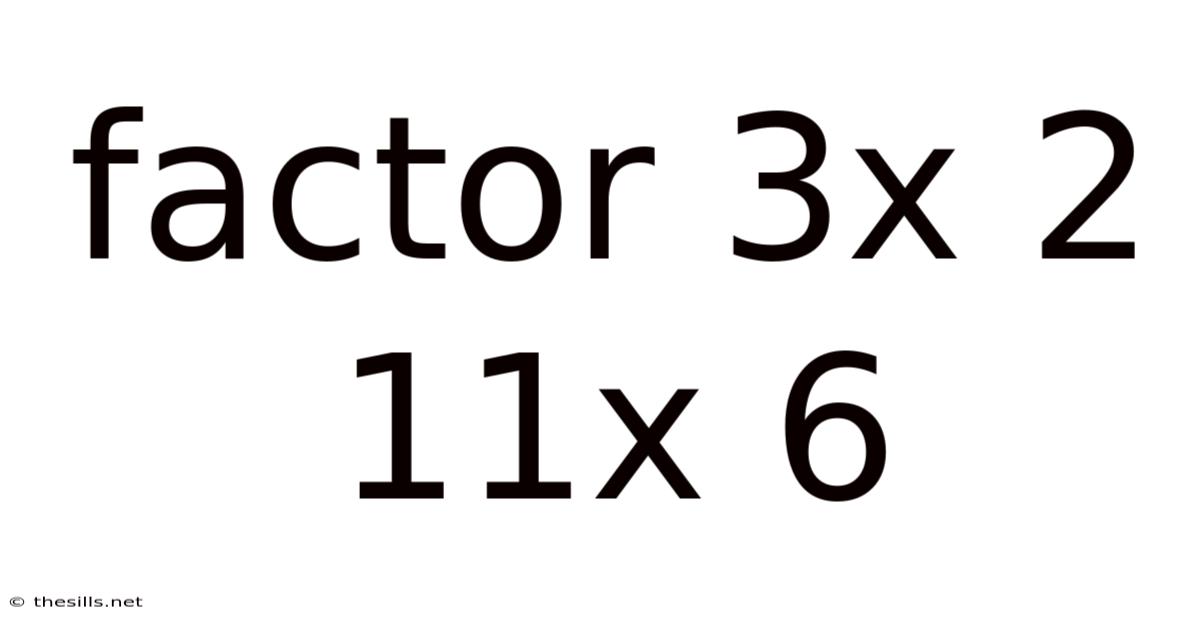Factor 3x 2 11x 6