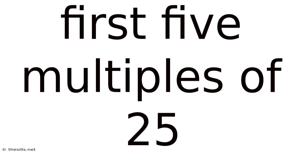 First Five Multiples Of 25