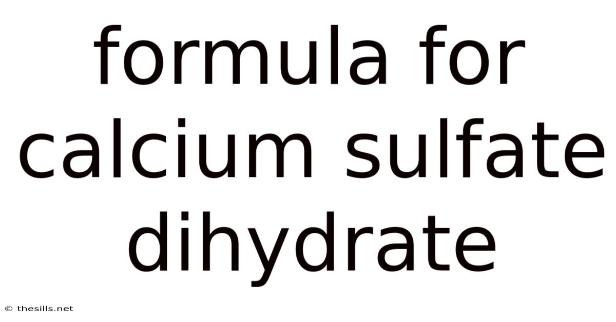 Formula For Calcium Sulfate Dihydrate