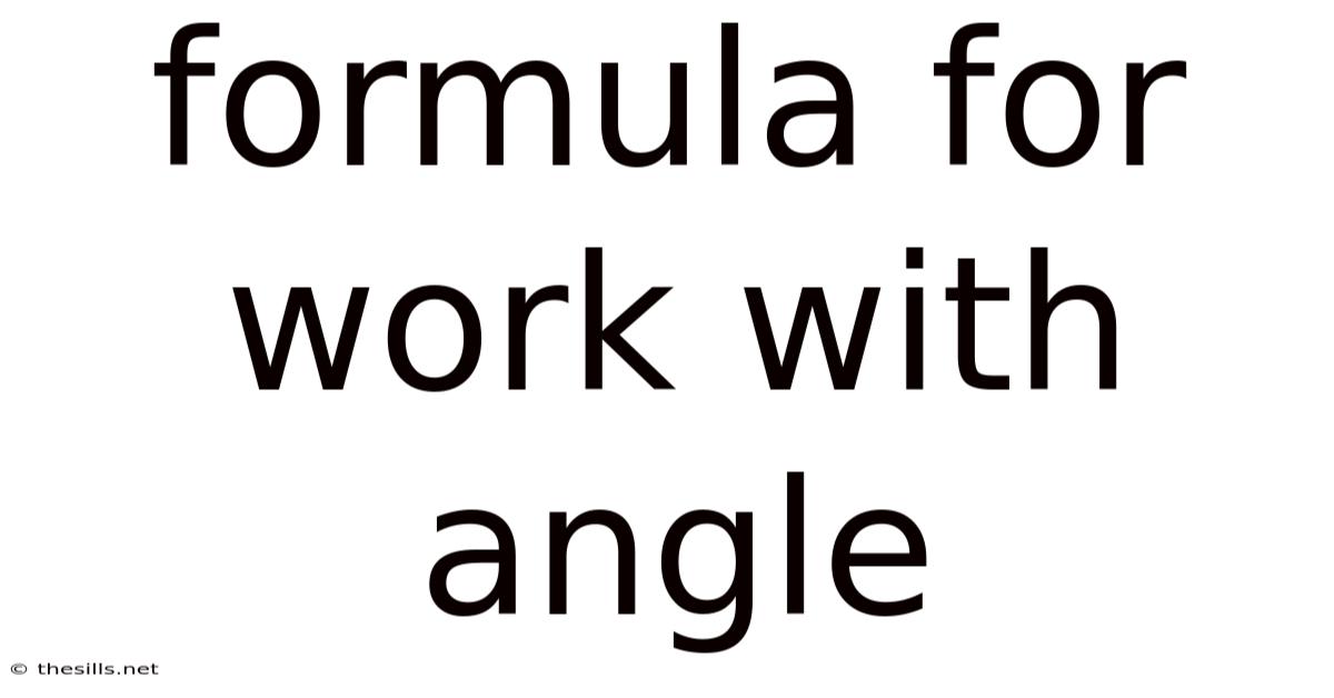 Formula For Work With Angle