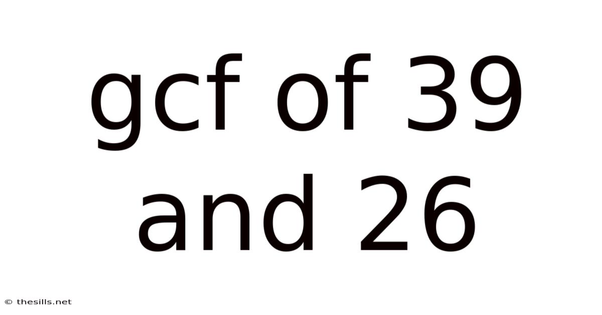 Gcf Of 39 And 26