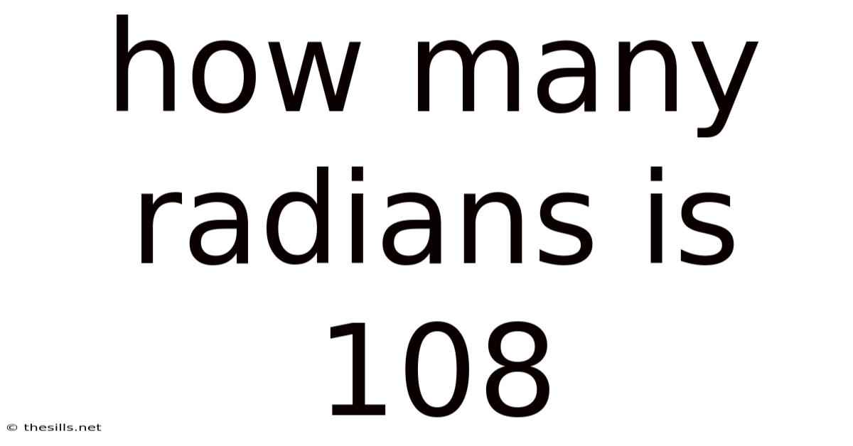 How Many Radians Is 108