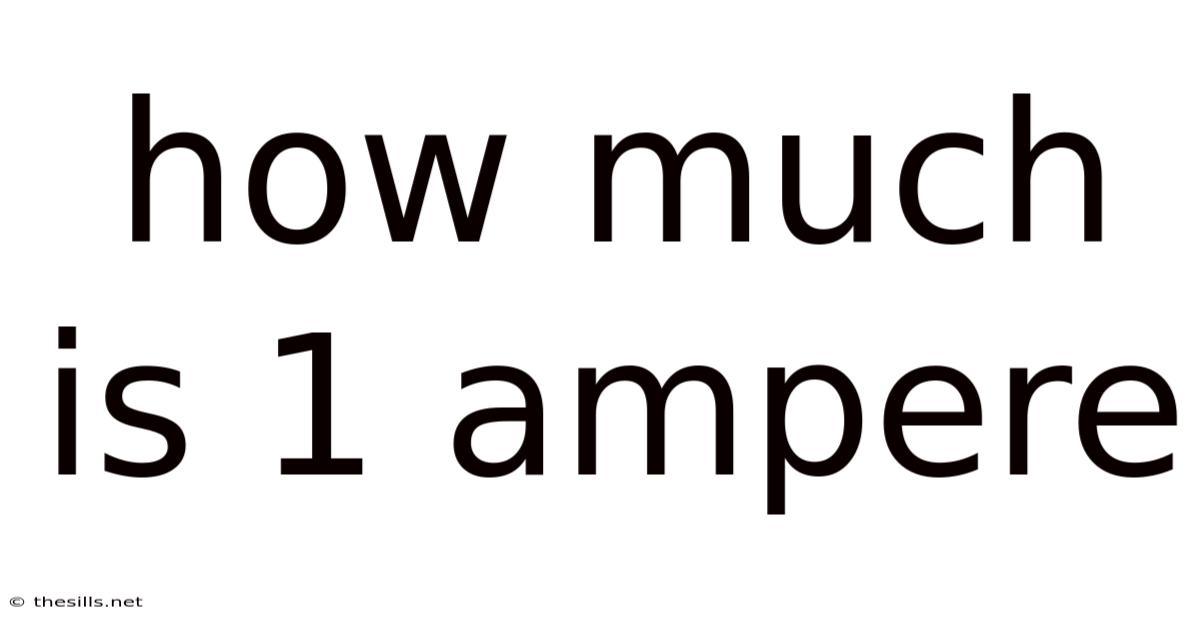 How Much Is 1 Ampere