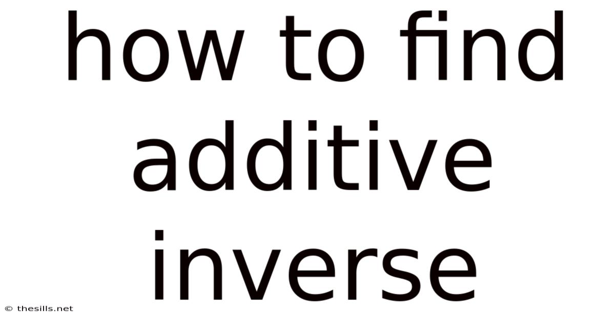 How To Find Additive Inverse