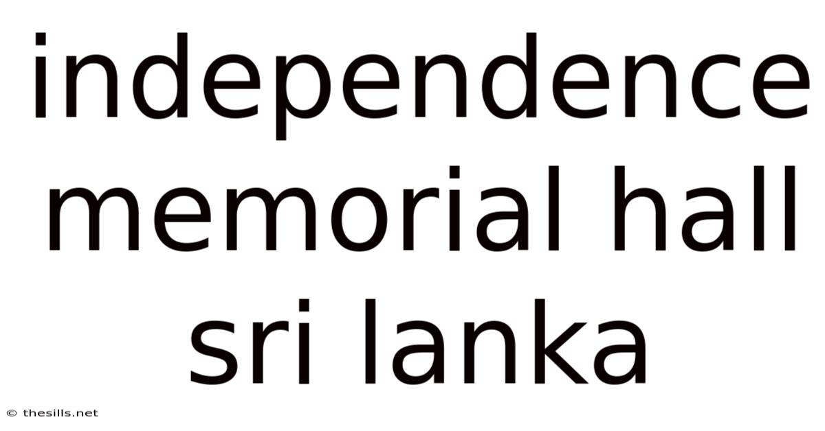 Independence Memorial Hall Sri Lanka