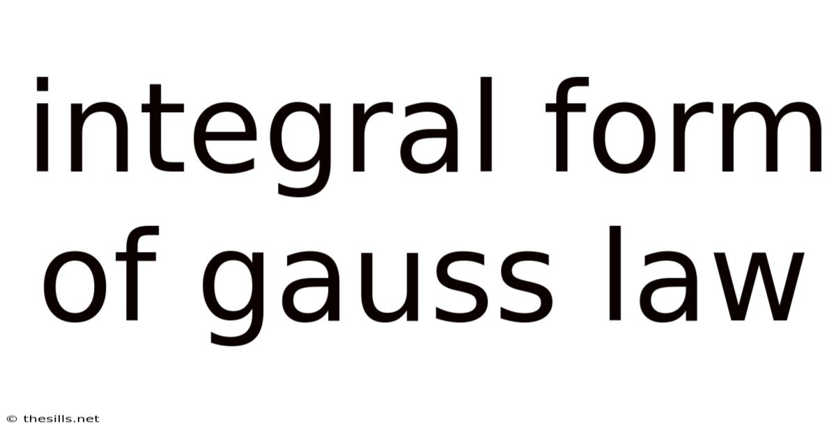 Integral Form Of Gauss Law
