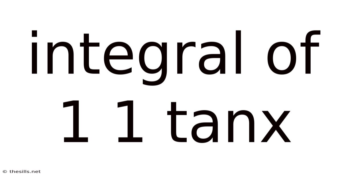 Integral Of 1 1 Tanx