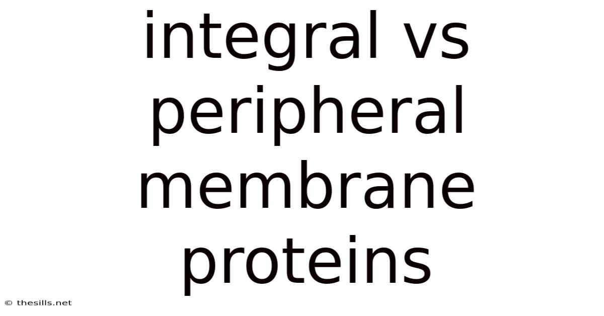 Integral Vs Peripheral Membrane Proteins