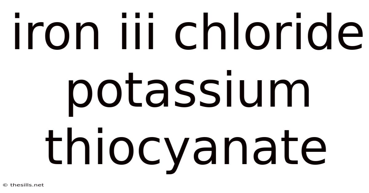 Iron Iii Chloride Potassium Thiocyanate