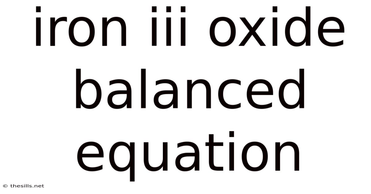 Iron Iii Oxide Balanced Equation