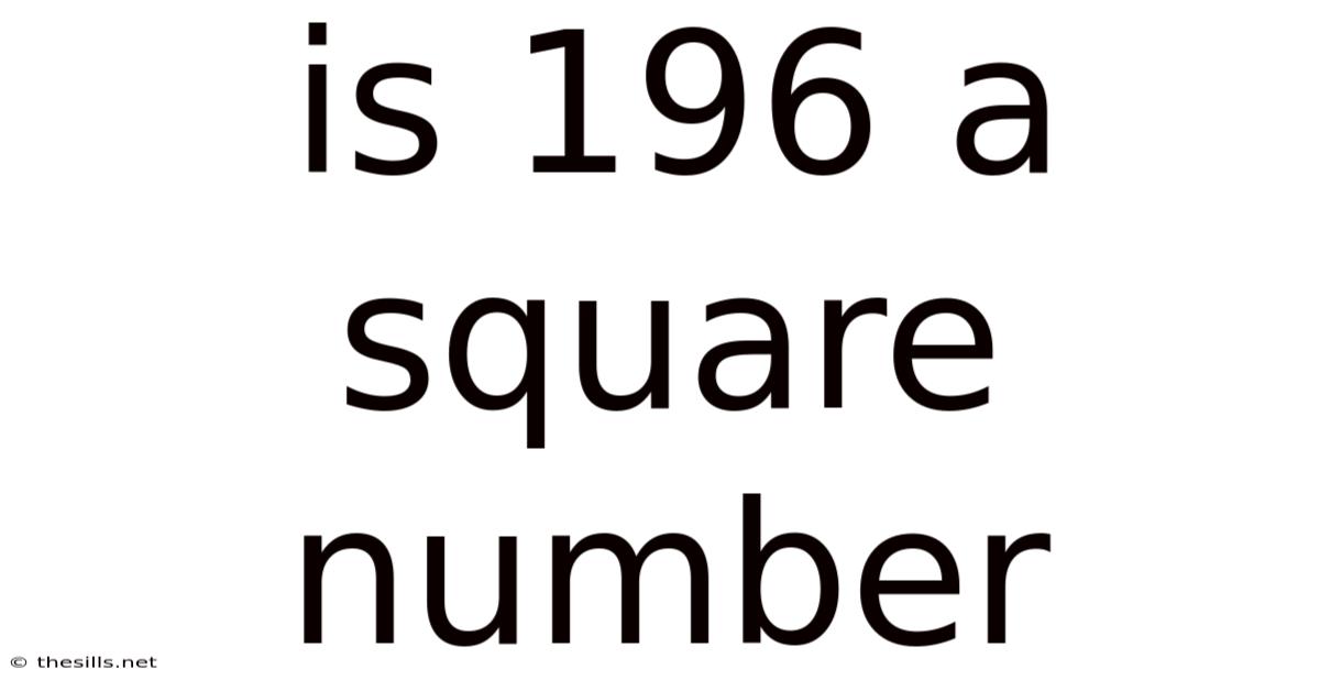 Is 196 A Square Number